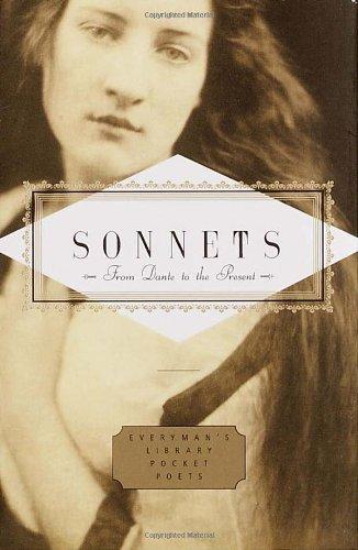 Sonnets: From Dante to the Present Everyman's Library Pocket Poets