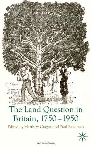 The Land Question in Britain, 1750-1950