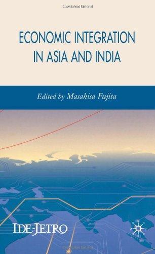 Economic Integration in Asia and India IDE-JETRO Series