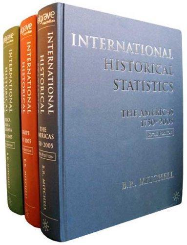 International Historical Statistics: 3 Volume Set, 1750-2005 (Africa, Asia and Oceania & Americas & Europe)