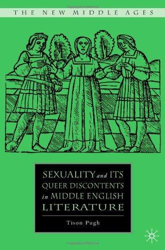 Sexuality and its Queer Discontents in Middle English Literature: 0 The New Middle Ages