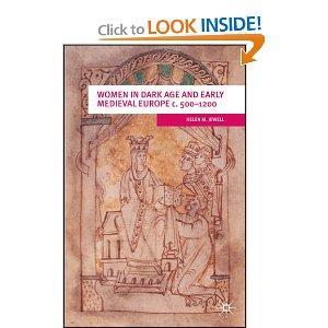 Women in Dark Age and Early Medieval Europe c.500-1200 (European Culture and Society)