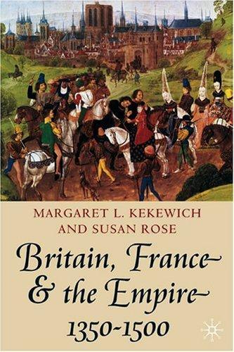 Britain, France and the Empire, 1350-1500: Darkest before Dawn