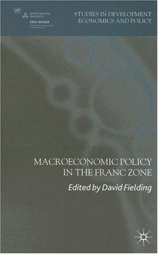 Macroeconomic Policy in the Franc Zone Studies in Development Economics and Policy