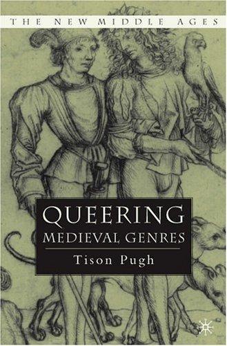 Queering Medieval Genres (The New Middle Ages)