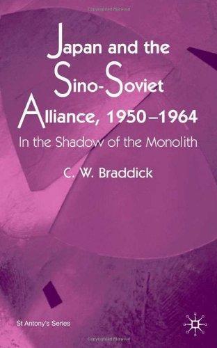 Japan and the Sino-Soviet Alliance, 1950-1964 St Antony&quote;s Series