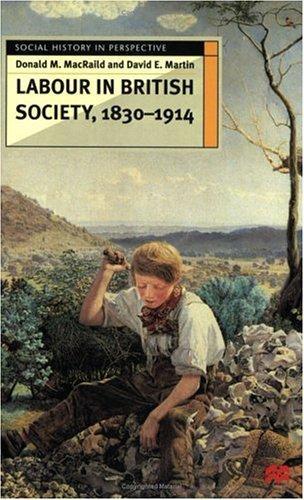 Labour in British Society, 1830-1914 Social history in perspective