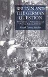 Britain and the German Question: Perceptions of Nationalism and Political Reform, 1830-63