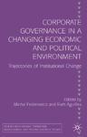 Corporate Governance in a Changing Economic and Political Environment: Trajectories of Institutional Change