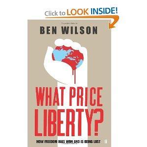 What Price Liberty!: How Freedom Was Won and Is Being Lost