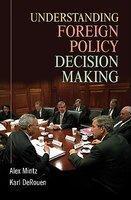 Understanding Foreign Policy Decision Making