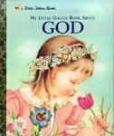 My Little Golden Book about God 'T' ptg Edition