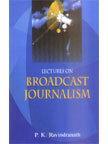 Lectures on broadcast journalism 01 Edition