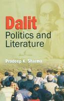Dalit Politics And Literature