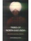 Tribes of north east india an ethnographic profile 01 Edition