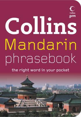 Collins Mandarin Phrasebook: The Right Word in Your Pocket (Collins Gem)