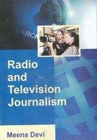 Radio and television journalism 01 Edition