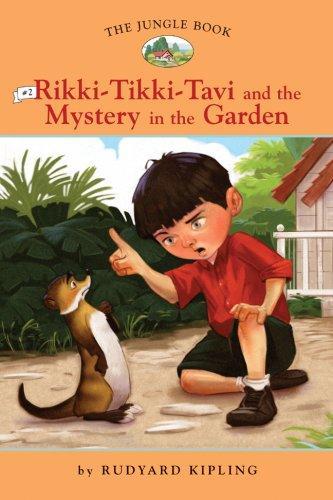 Rikki-Tikki-Tavi and the Mystery in the Garden