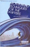 Motivating Techniques for the Lawyers: Why Lawyers Should Surf 1st Edition