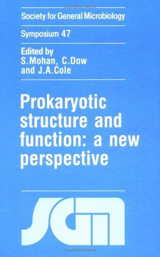 Prokaryotic Structure and Function: A New Perspective (Society for General Microbiology Symposia)