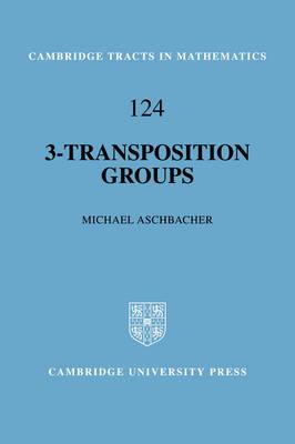 3-Transposition Groups (Cambridge Tracts in Mathematics)