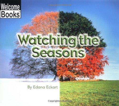 Watching the Seasons 1st Edition