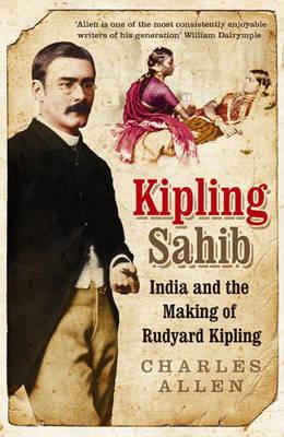 KIPLING SAHIB:MAKING OF KIPLNG 01 Edition