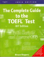 Audio Scripts and Answer Key to accompany The Complete Guide to the TOEFL Test iBT Edition