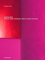 Barragan: Space and Shadow, Walls and Colour 1st Edition