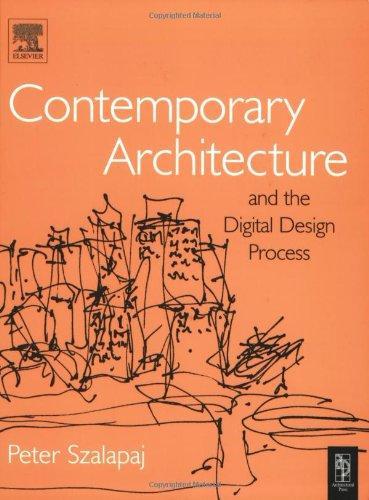 Contemporary Architecture and the Digital Design Process