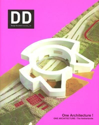 Dd 18: One Architecture!- One Architecture/ The Netjerlands