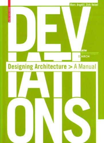 Deviations: Designing Architecture: A Manual 3rd Edition