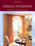 Dream Windows: Historical Perspectives, Classic Designs, Contemporary Creations 2nd  Edition