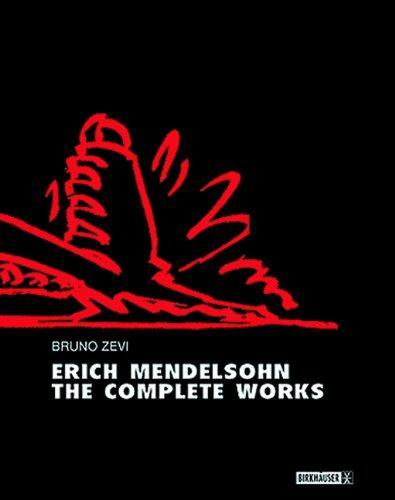 Erich Mendelsohn the Complete Works 1st Edition