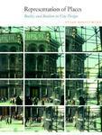 Representation of Places – Reality & Realism in City Design illustrated edition Edition