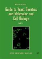 Guide to Yeast Genetics and Molecular and Cell Biology, Part C Spi Edition