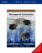 Managerial Economics: Application, Strategy & Tactics