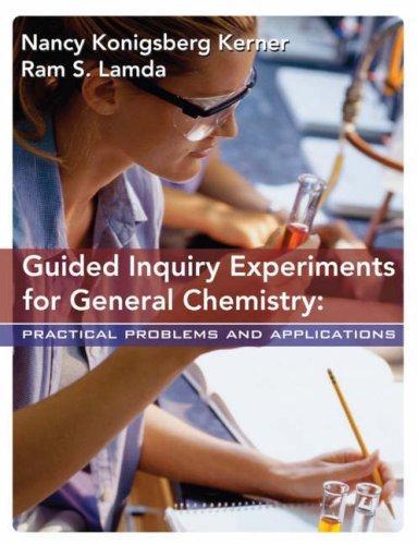 Guided Inquiry Experiments for General Chemistry: Practical Problems and Applications 1st  Edition