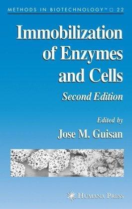 Immobilization of Enzymes and Cells 2nd Edition 2nd Edition