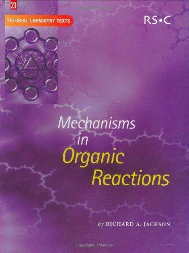 Mechanisms in Organic Reactions illustrated edition Edition