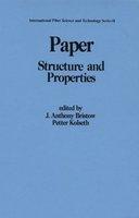 Paper Structure and Properties (International Fiber Science and Technology)