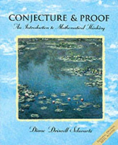 Conjecture and Proofs: An Introduction to Mathematical Thinking 