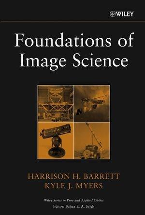Foundations of Image Science 1st Edition