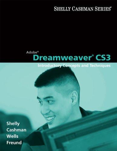 Adobe Dreamweaver CS3: Introductory Concepts and Techniques (Shelly Cashman Series)