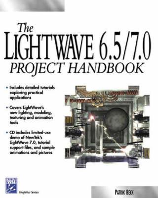 The LightWave 6.5/7.0 Project Handbook (Charles River Media Graphics)