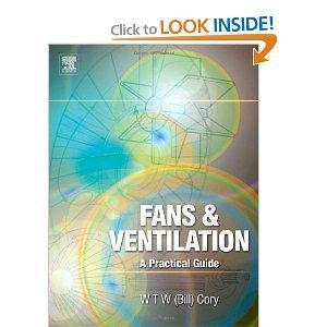 Fans and Ventilation: A practical guide