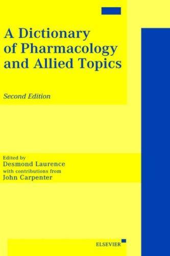 A Dictionary of Pharmacology and Allied Topics 0002 Edition