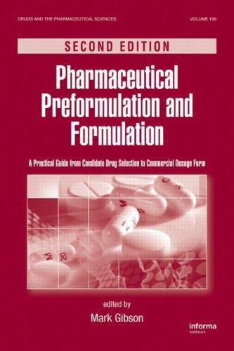 Pharmaceutical Preformulation and Formulation: A Practical Guide from Candidate Drug Selection to Commercial Dosage Form 2nd Edition
