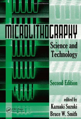 Microlithography: Science and Technology, Second Edition (Opitcal Science and Engineering) 