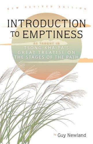 Introduction to Emptiness: As Taught in Tsong-Kha-Pa's Great Treatise on the Stages of the Path 2nd New Revised Edition